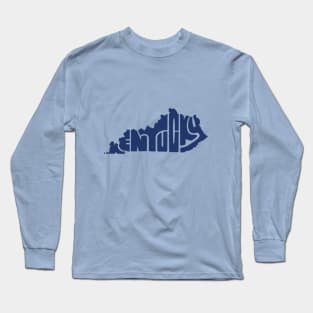 Kentucky Home State, Kentucky shaped like Kentucky Long Sleeve T-Shirt